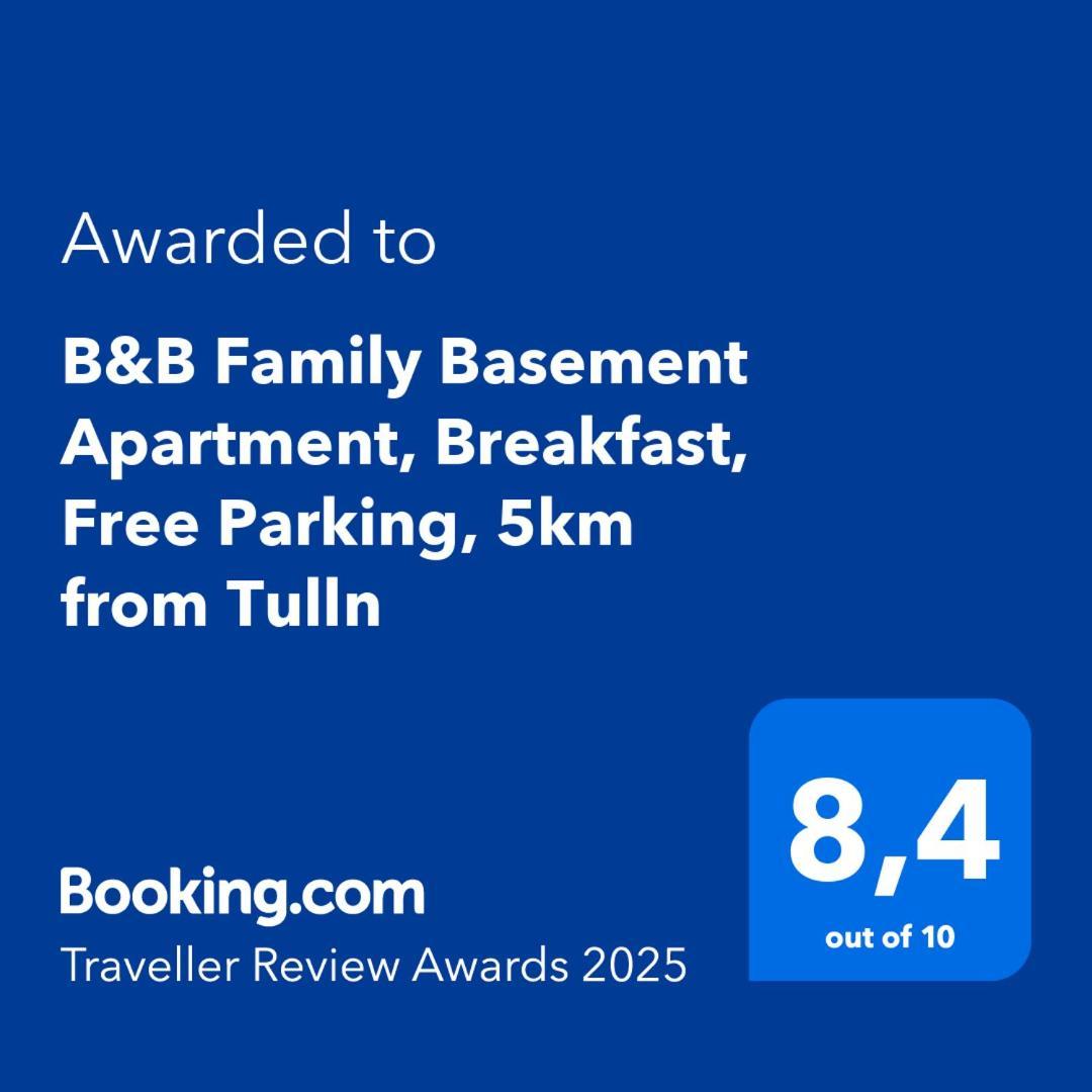 B&B Family Basement Apartment, Breakfast, Free Parking, 5Km From Tulln Chorherrn エクステリア 写真